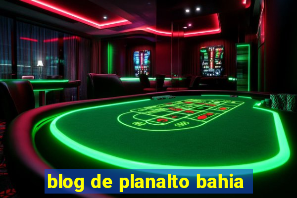 blog de planalto bahia